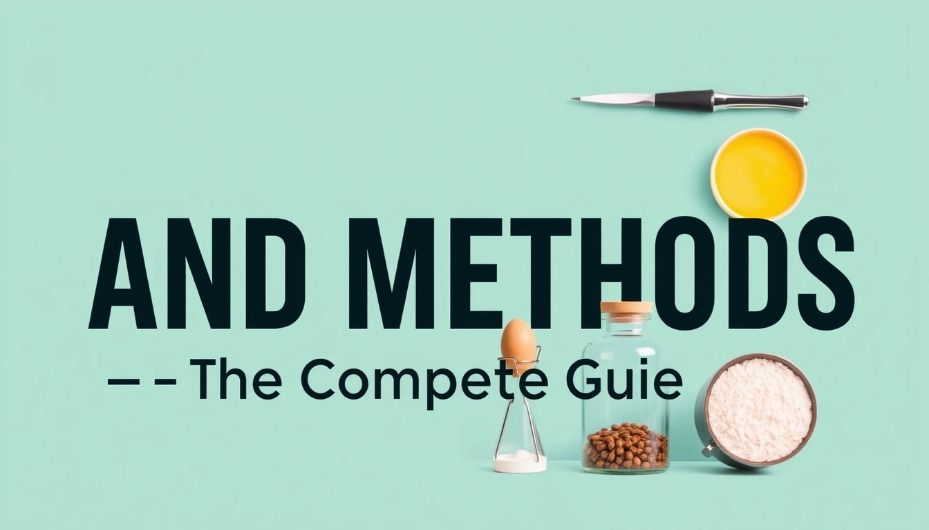 Materials and Methods — The Complete Guide